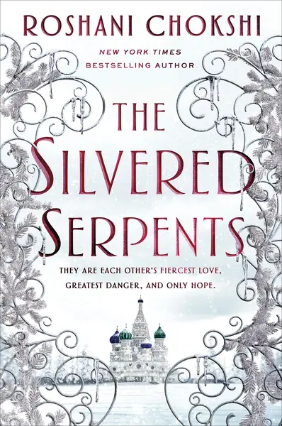 The Silvered Serpents | Roshani Chokshi