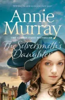 The Silversmith's Daughter, Hardcover/Annie Murray