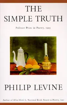 The Simple Truth: Poems, Paperback/Philip Levine