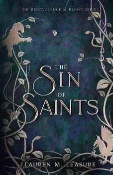 The Sin of Saints, Paperback/Lauren M. Leasure