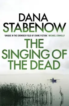The Singing of the Dead, Paperback/Dana Stabenow