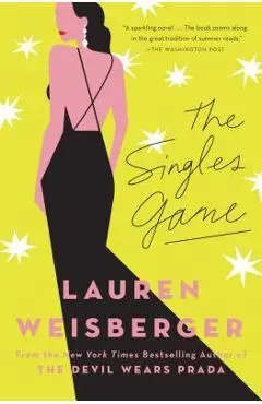 The Singles Game - Lauren Weisberger