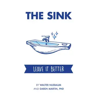 The Sink: Leave It Better, Hardcover/Daren Martin