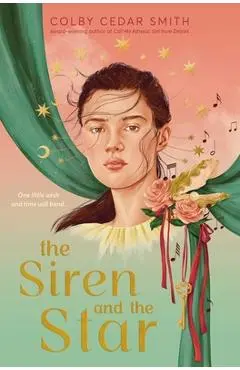 The Siren and the Star - Colby Cedar Smith