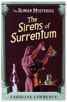 The Sirens of Surrentum, Paperback/Caroline Lawrence