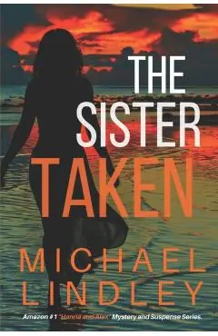 The Sister Taken - Michael Lindley