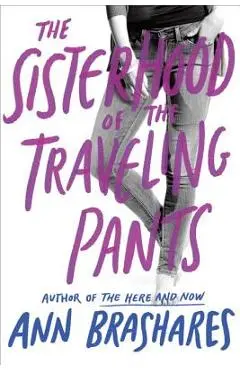 The Sisterhood of the Traveling Pants - Ann Brashares
