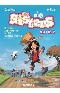 The Sisters 3 in 1 Vol. 2: Collecting Selfie Awareness, M.Y.O.B., and Hurricane Maureen - Christophe Cazenove