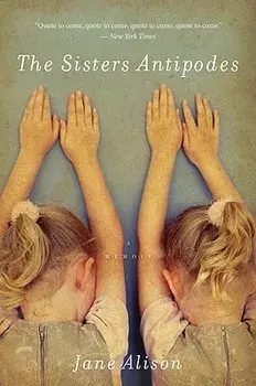 The Sisters Antipodes, Paperback/Jane Alison