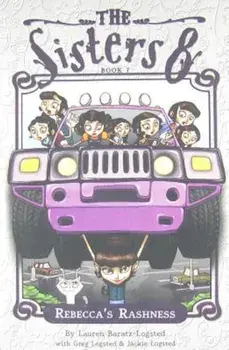 The Sisters Eight Book 7: Rebecca's Rashness, Paperback/Lauren Baratz-Logsted