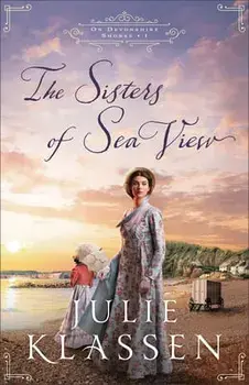 The Sisters of Sea View, Paperback/Julie Klassen