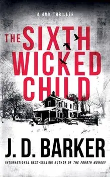 The Sixth Wicked Child, Paperback/J. D. Barker