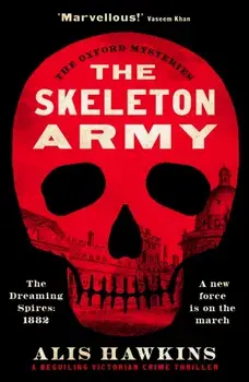 The Skeleton Army, Hardback/Alis Hawkins