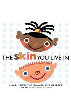 The Skin You Live in - Michael Tyler