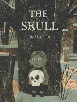 The Skull: A Tyrolean Folktale, Hardcover/Jon Klassen