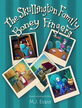 The Skullington Family - Boney Fingers, Hardcover/M. J. Evans