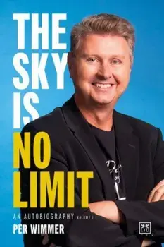 The Sky is No Limit. An autobiography (volume one), Hardback/Per Wimmer