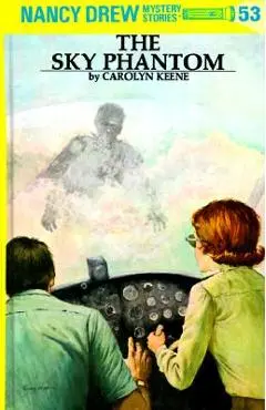 The Sky Phantom - Carolyn Keene