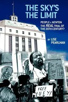 The Sky's the Limit People V. Newton, the Real Trial of the 20th Century?, Paperback/Lise Pearlman