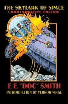 The Skylark of Space, Paperback/E. E. Smith