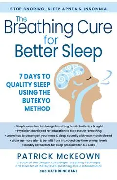 The Sleep Cure Using the Buteyko Method: 7 Days to Quality Sleep and Waking Up Fresh - Patrick Mckeown