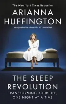 The Sleep Revolution/Arianna Huffington