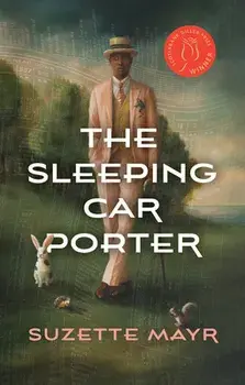 The Sleeping Car Porter, Paperback/Suzette Mayr