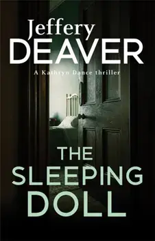 The Sleeping Doll. Kathryn Dance Book 1, Paperback/Jeffery Deaver