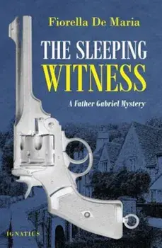 The Sleeping Witness: A Father Gabriel Mystery, Paperback/Fiorella De Maria