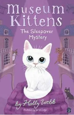 The Sleepover Mystery - Holly Webb