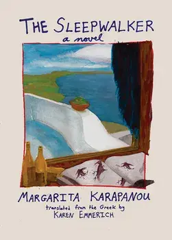 The Sleepwalker, Paperback/Margarita Karapanou