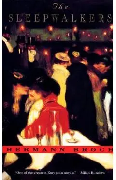 The Sleepwalkers - Hermann Broch