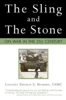 The Sling and the Stone: On War in the 21st Century, Paperback/Thomas X. Hammes Usmc