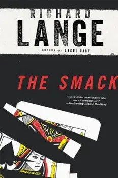 The Smack, Paperback/Richard Lange
