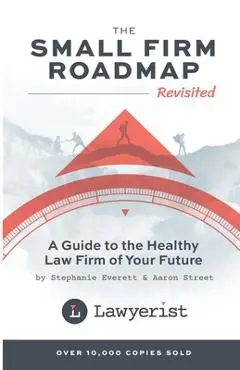 The Small Firm Roadmap Revisited - Stephanie Everett