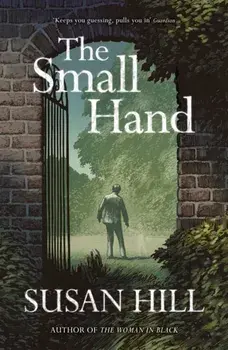 The Small Hand, Paperback/Susan Hill