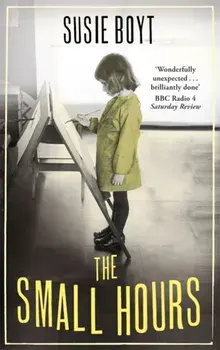 The Small Hours, Paperback/Susie Boyt