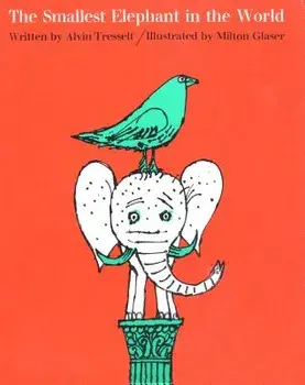 The Smallest Elephant in the World, Hardcover/Milton Glaser