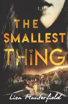 The Smallest Thing, Paperback/Lisa Manterfield