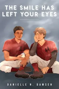 The Smile Has Left Your Eyes, Paperback/Danielle N. Dawsen