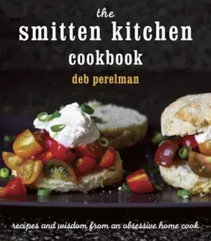 The Smitten Kitchen Cookbook, Hardcover/Deb Perelman