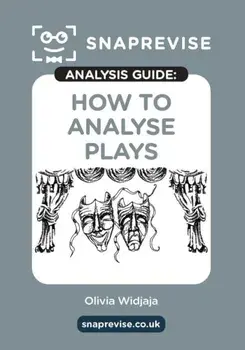 The SnapRevise Analysis Guides: How To Analyse Plays, Paperback/***