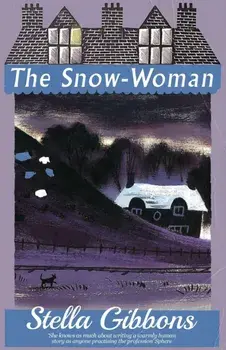 The Snow-Woman, Paperback/Stella Gibbons