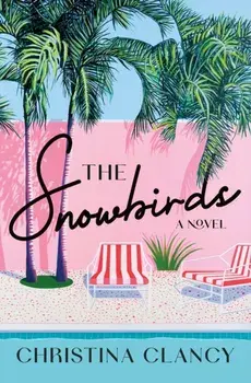 The Snowbirds, Hardback/Christina Clancy