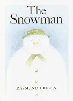 The Snowman, Hardcover/Raymond Briggs