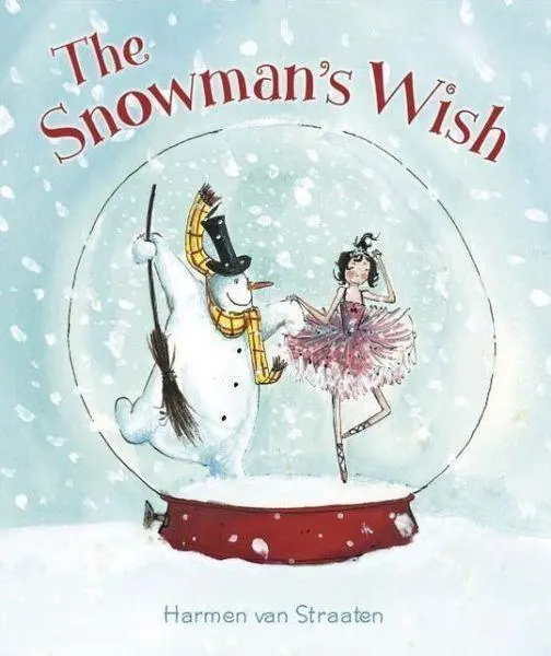 The Snowman's Wish | Harmen Van Straaten
