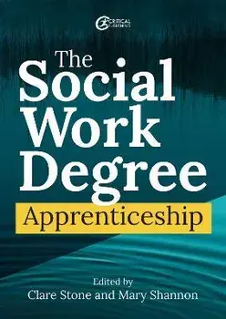 The Social Work Degree Apprenticeship, Paperback/***