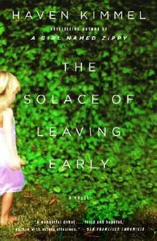 The Solace of Leaving Early, Paperback/Haven Kimmel