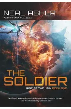 The Soldier, Volume 1: Rise of the Jain, Book One - Neal Asher