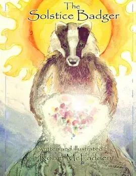 The Solstice Badger, Paperback/Robin McFadden